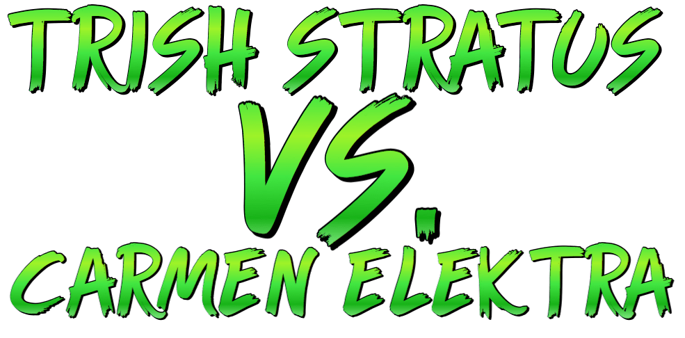 Trish Stratus vs. Carmen Elektra by Luffy316 Story