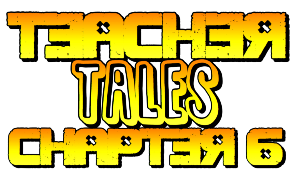 Teacher Tales: Chapter 6 Thanksgiving Throwdown Story
