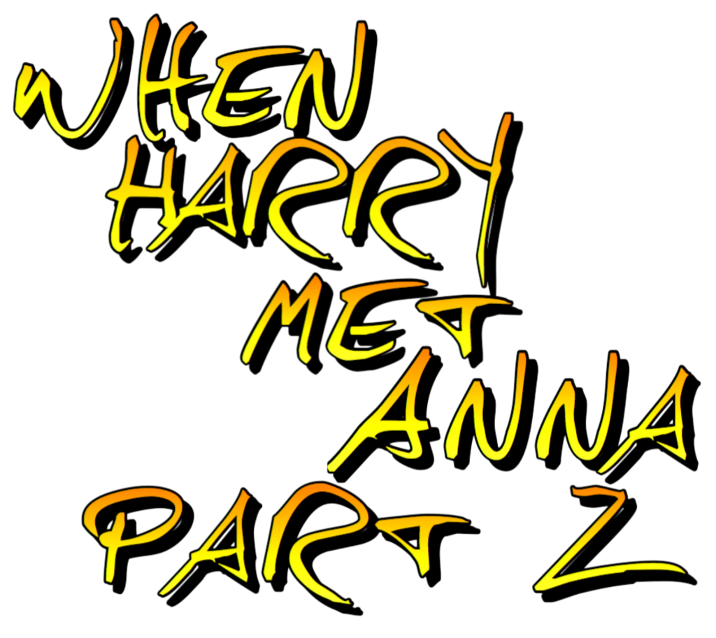 When Harry Met Anna: Part 2 by A. Penman and Anna Chambers Story